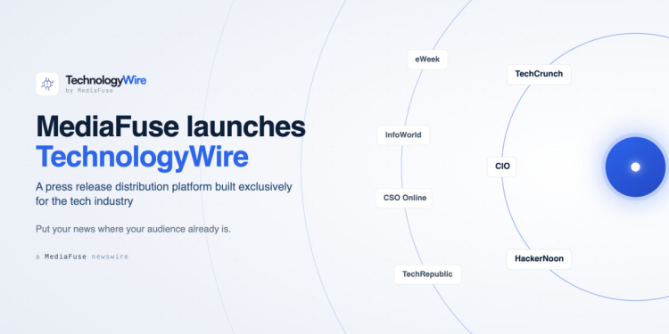 MediaFuse launches TechnologyWire for tech-focused press release distribution