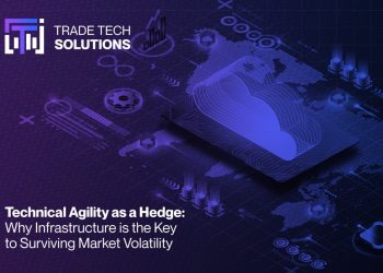 Technical agility as a hedge: why infra is the key to surviving market volatility